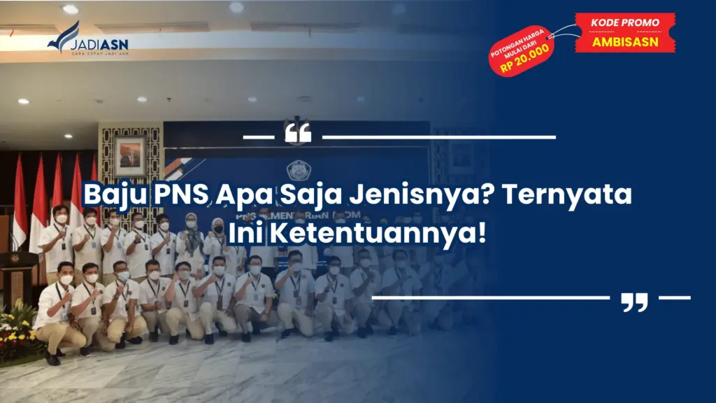 Baju PNS Apa Saja Jenisnya? Ternyata Ini Ketentuannya!