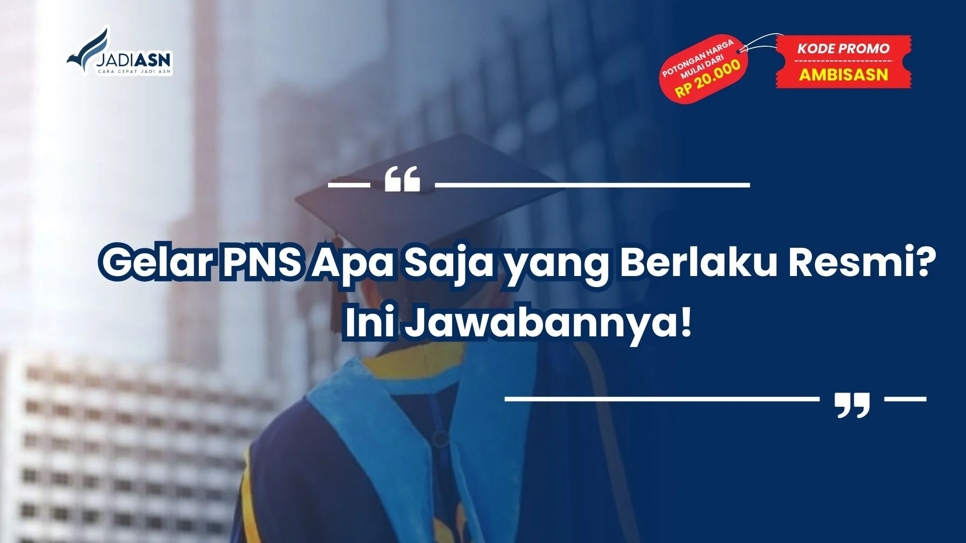 Gelar PNS Apa Saja yang Berlaku Resmi