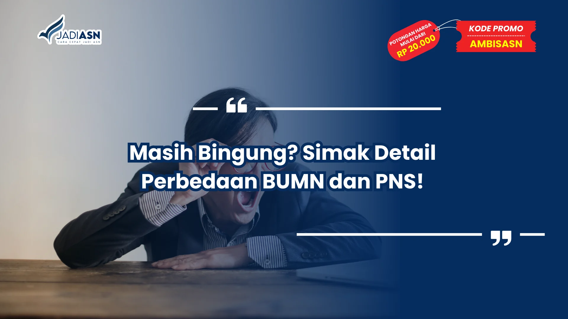 Masih Bingung? Simak Detail Perbedaan BUMN dan PNS!