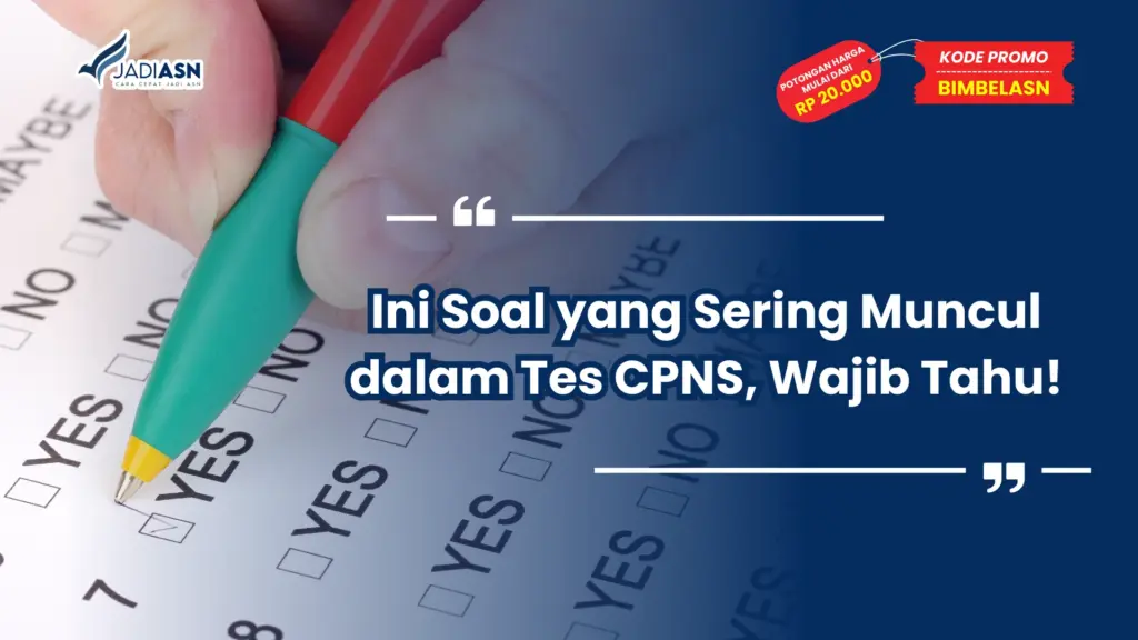 Soal yang Sering Muncul dalam Tes CPNS