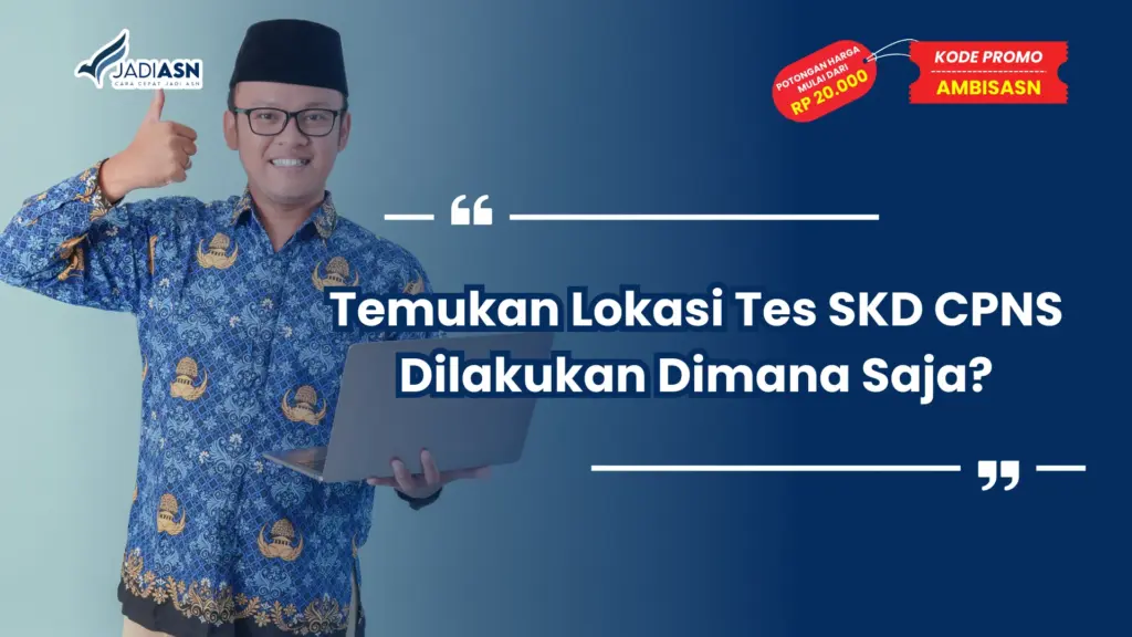 SKD CPNS Dilakukan Dimana