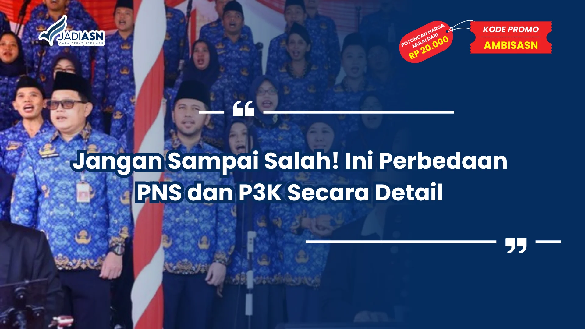 Jangan Sampai Salah! Ini Perbedaan PNS dan P3K Secara Detail
