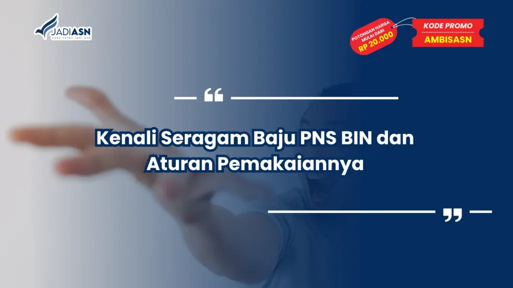 Kenali Seragam Baju PNS BIN dan Aturan Pemakaiannya