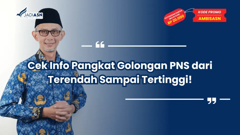 Pangkat Golongan PNS dari Terendah Sampai Tertinggi
