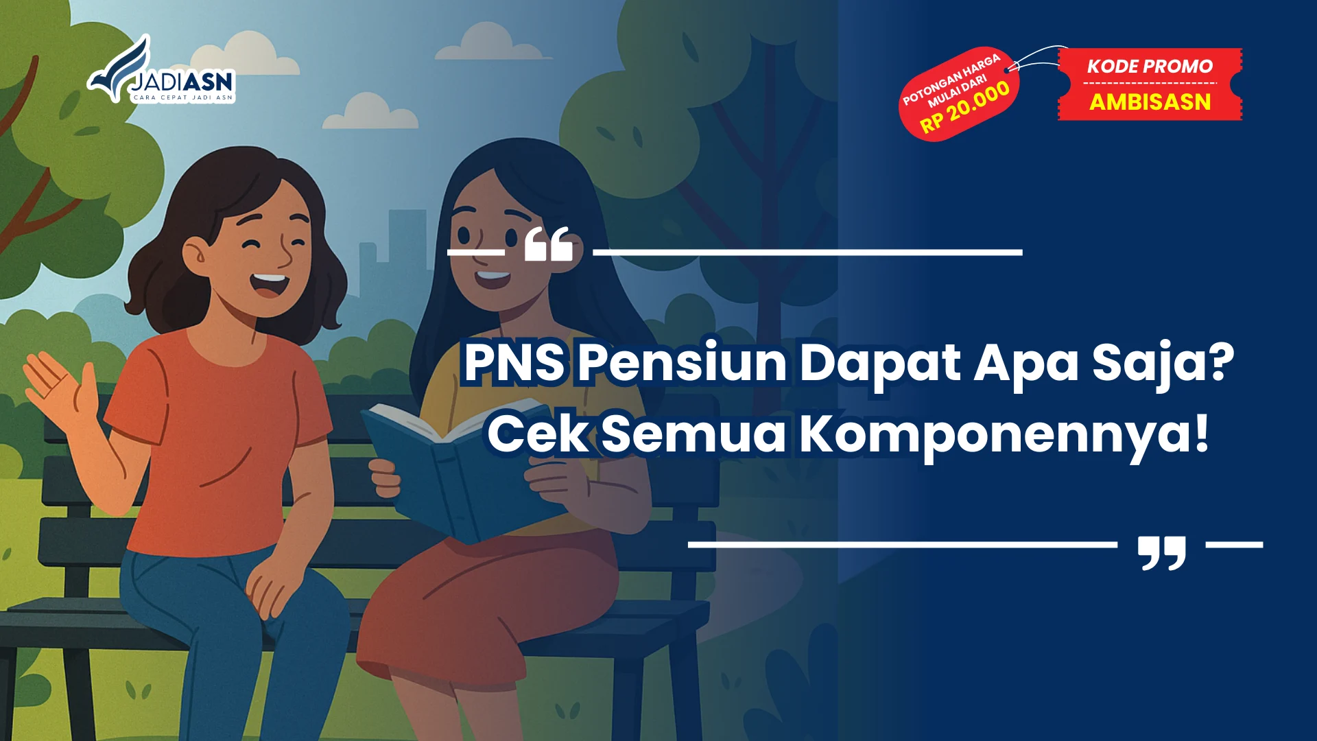 PNS Pensiun Dapat Apa Saja