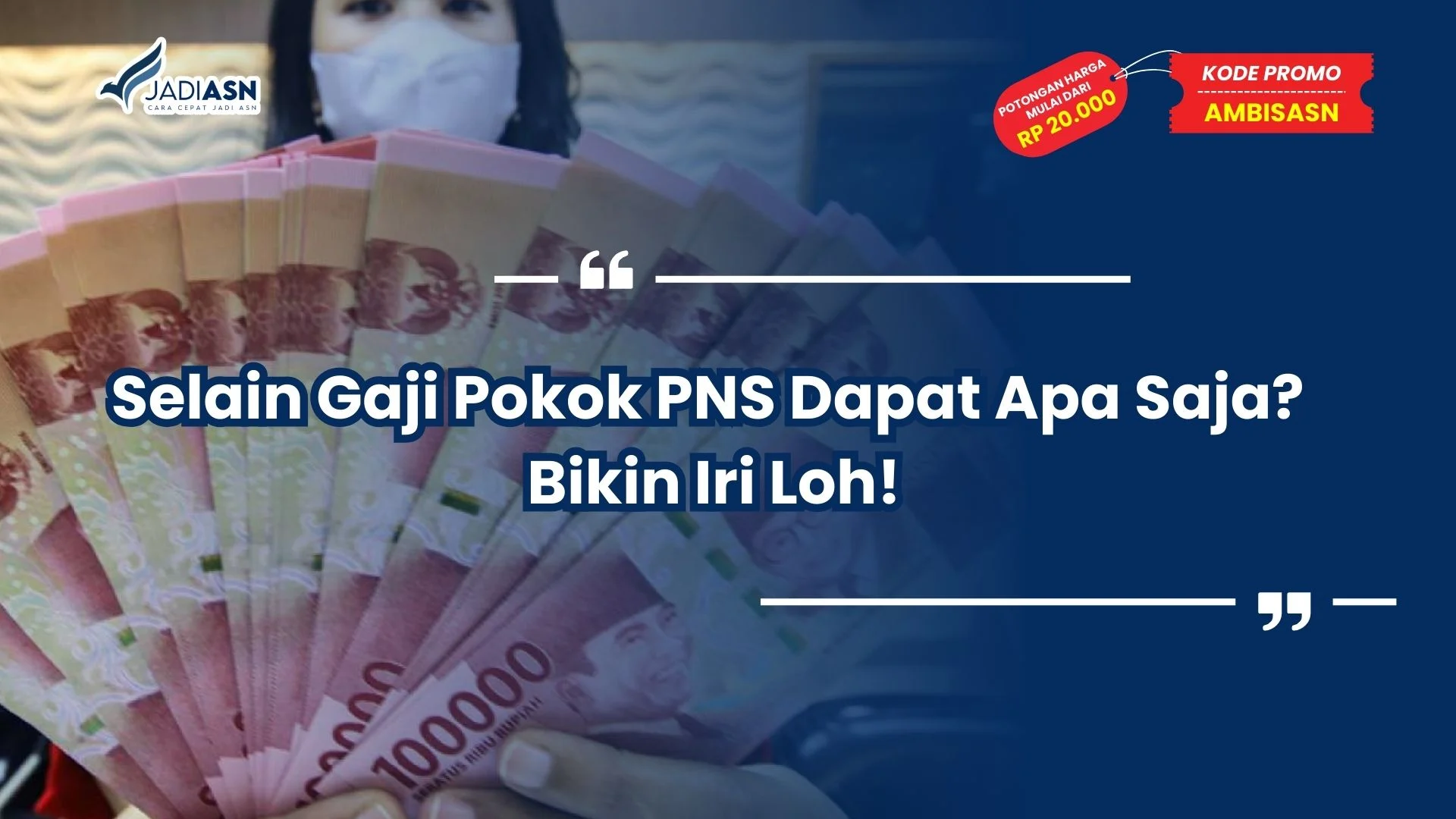 Selain Gaji Pokok PNS Dapat Apa Saja