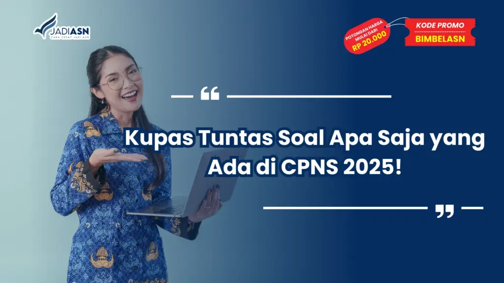Soal Apa Saja yang Ada di CPNS 2025
