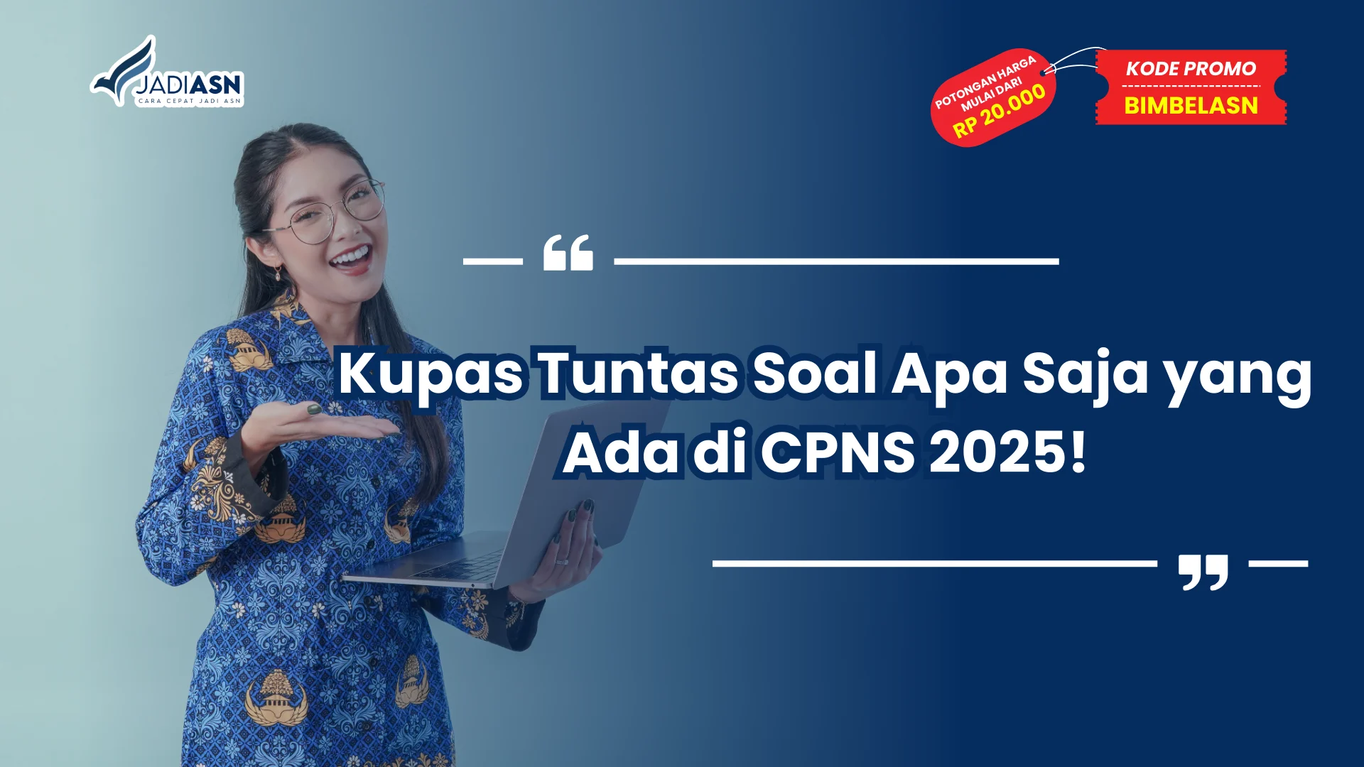 Soal Apa Saja yang Ada di CPNS 2025