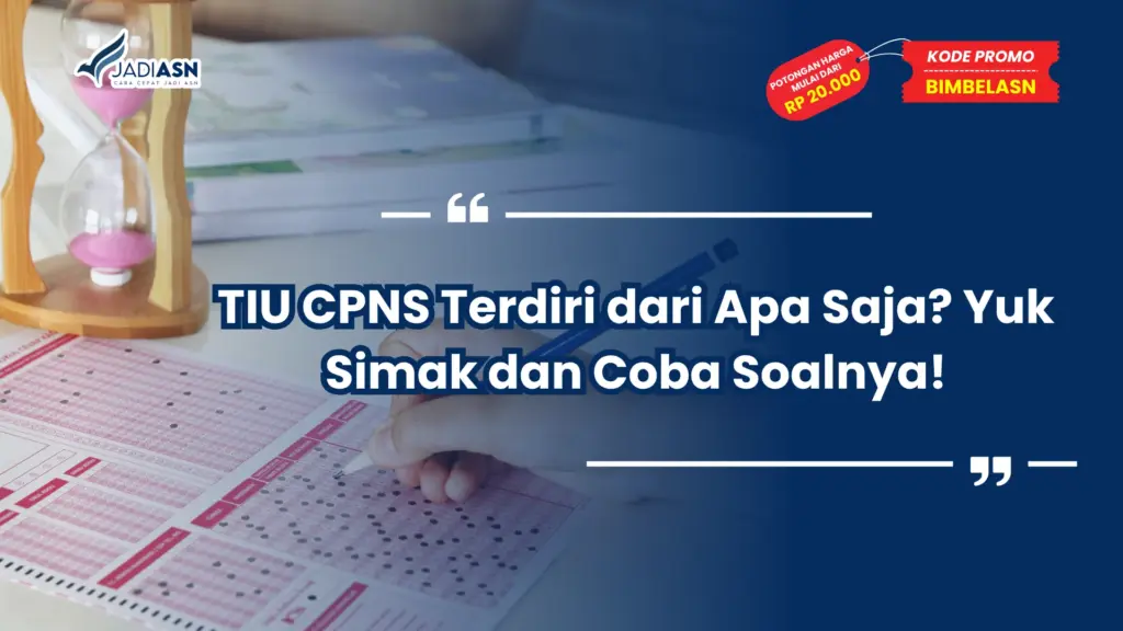 TIU CPNS Terdiri dari Apa Saja
