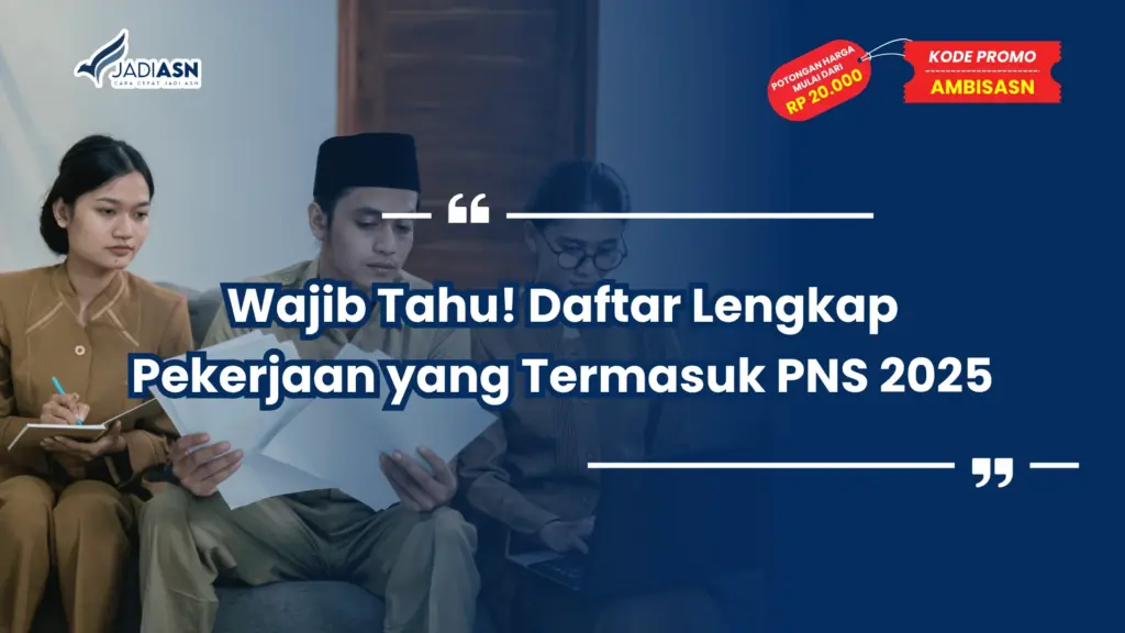 Pekerjaan yang Termasuk PNS