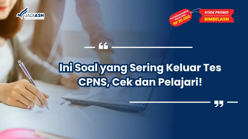 Soal yang Sering Keluar Tes CPNS
