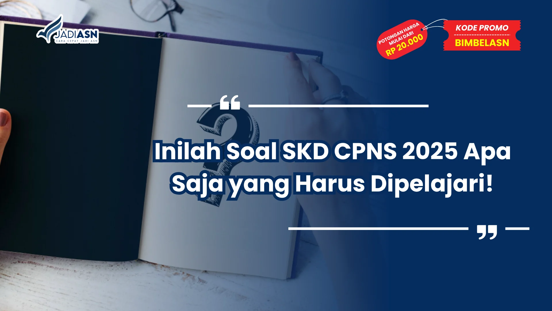 Soal SKD CPNS 2025 Apa Saja