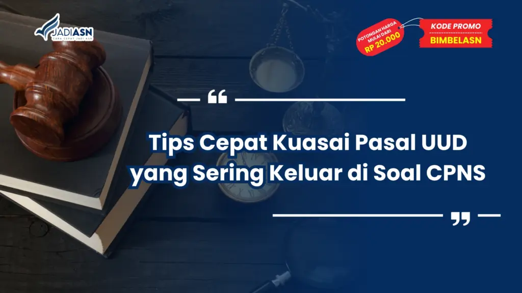Pasal UUD yang Sering Keluar di Soal CPNS