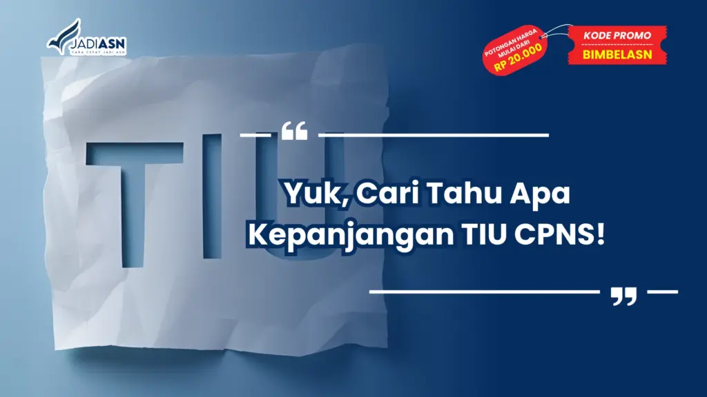 Apa Kepanjangan TIU CPNS