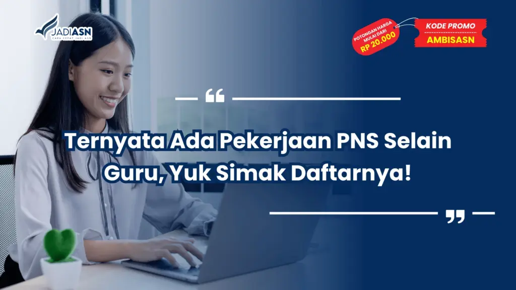 Pekerjaan PNS Selain Guru