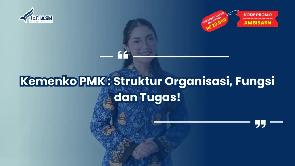 Kemenko PMK : Struktur Organisasi, Fungsi dan Tugas!