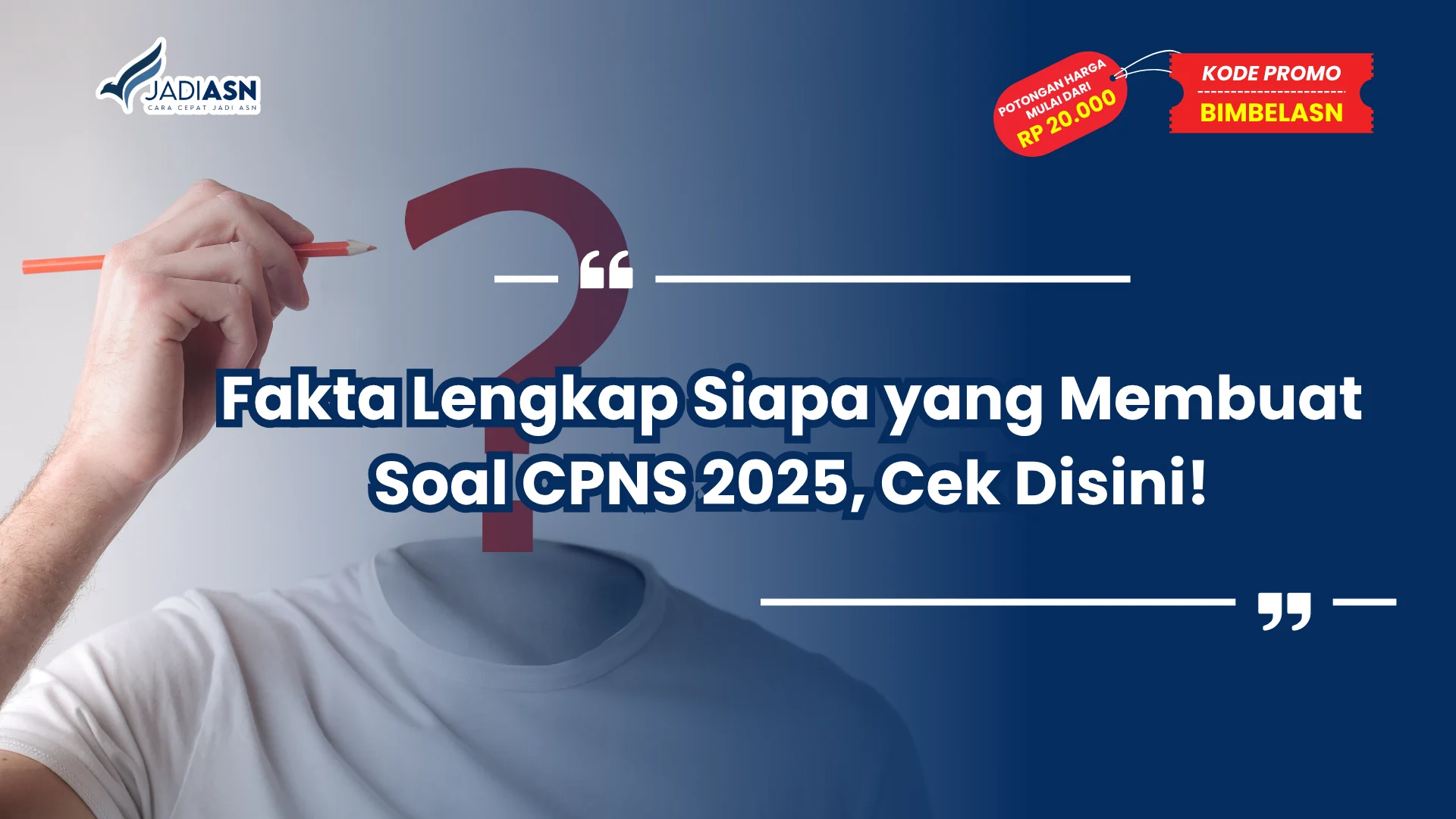Siapa yang Membuat Soal CPNS 2025