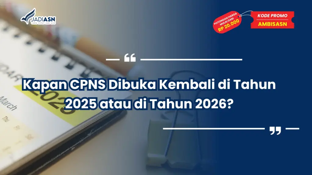 Kapan CPNS Dibuka Kembali