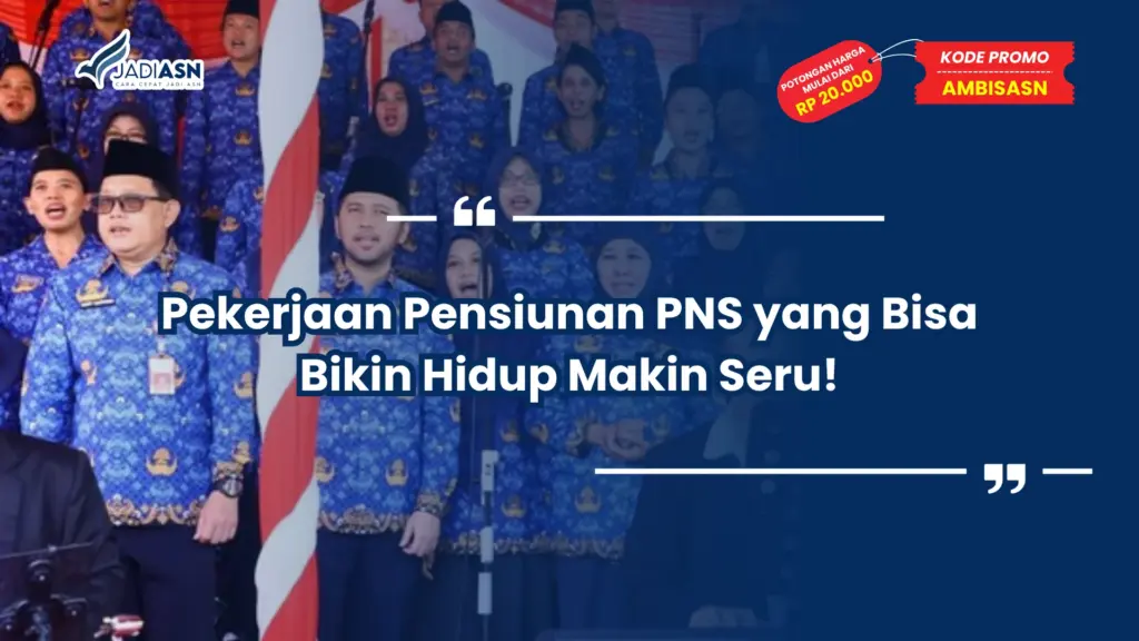 Pekerjaan Pensiunan PNS yang Bisa Bikin Hidup Makin Seru!