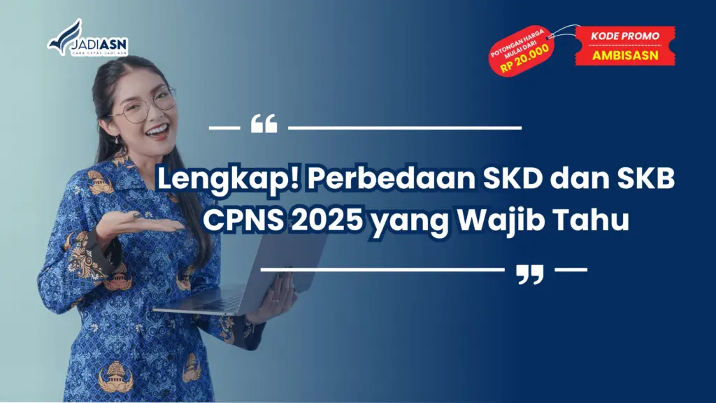 SKD dan SKB CPNS 2025