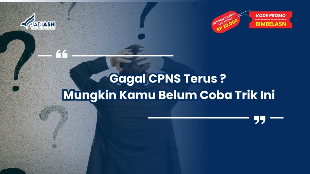 Gagal CPNS Terus