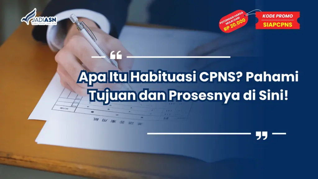 Habituasi CPNS
