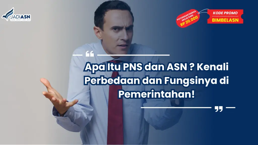 Apa Itu PNS dan ASN