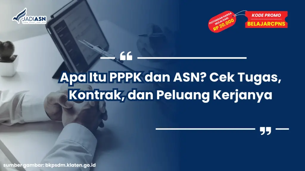Apa Itu PPPK dan ASN?