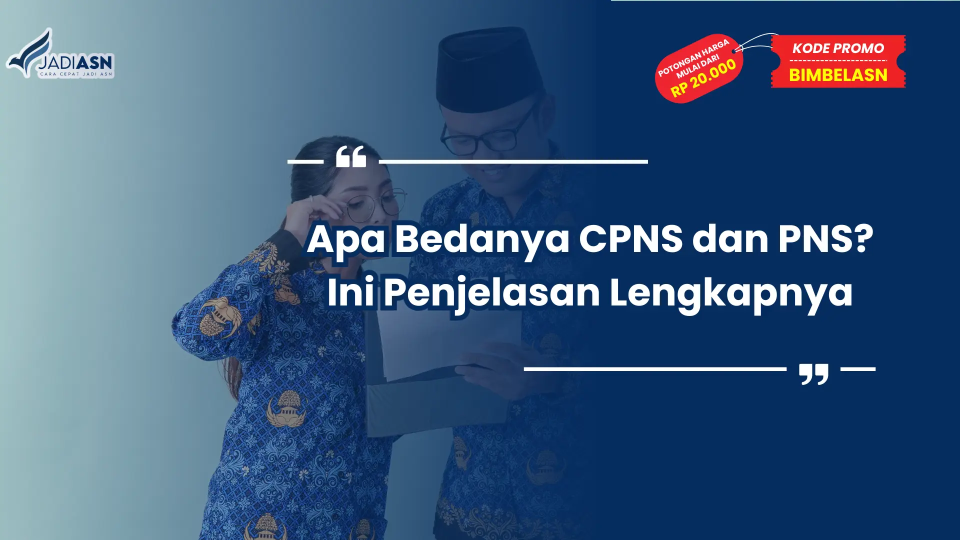 Apa Bedanya CPNS dan PNS