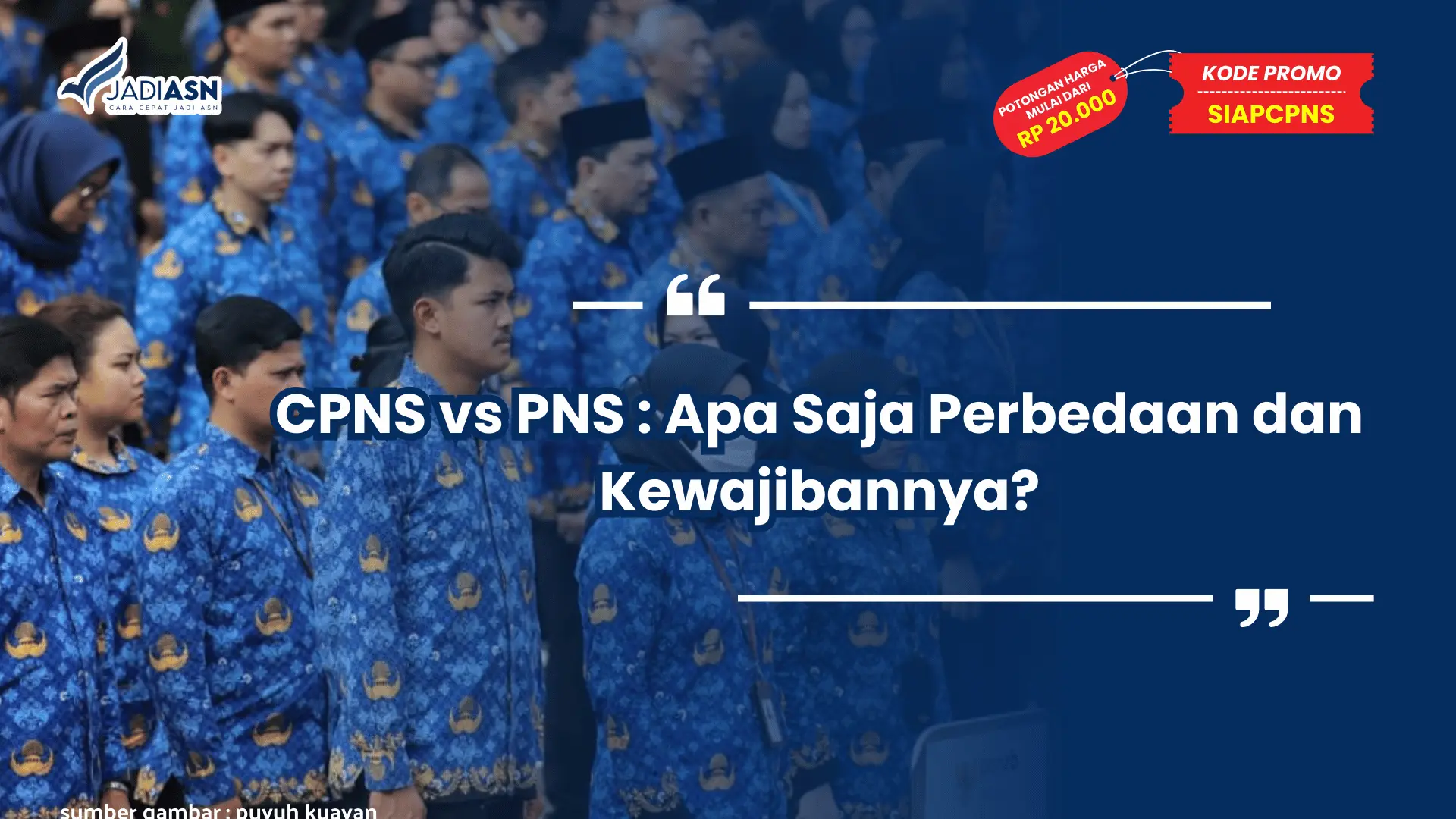 Bedanya CPNS dan PNS