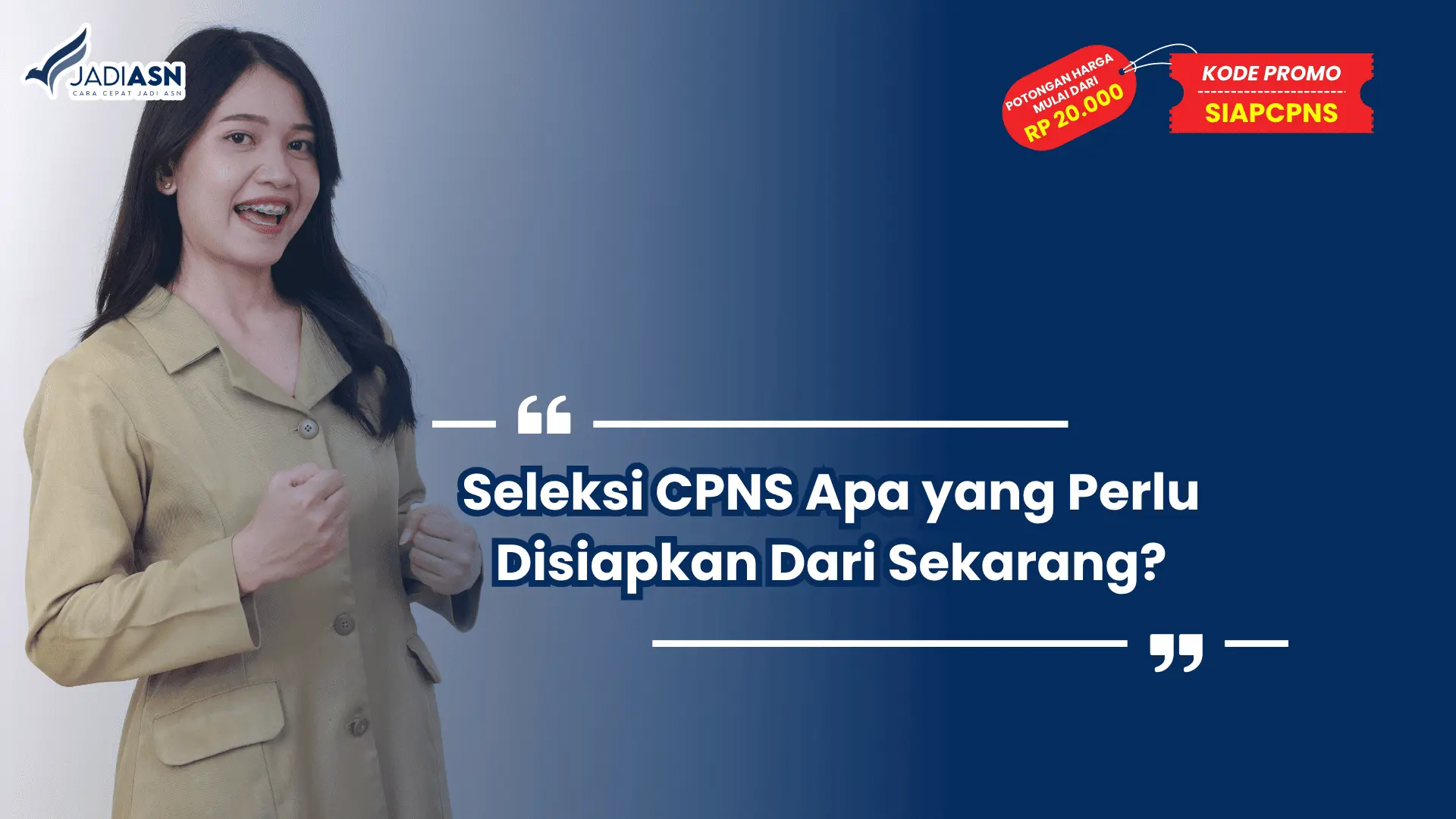 Seleksi CPNS Apa yang Perlu Disiapkan Dari Sekarang