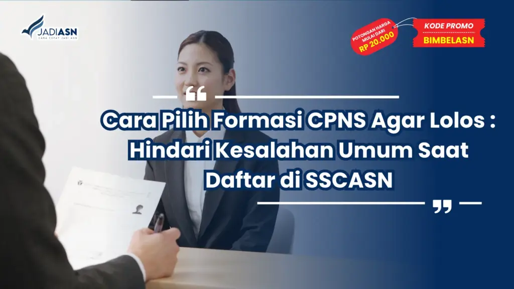 cara pilih formasi cpns agar lolos