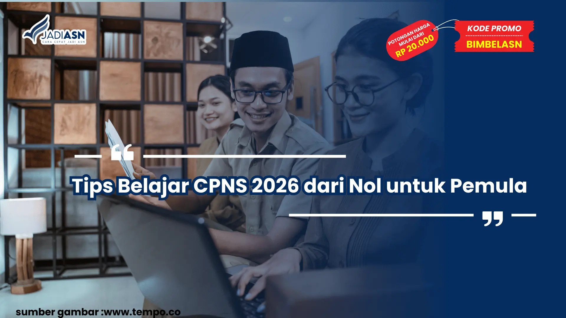 Tips Belajar CPNS 2026 dari Nol