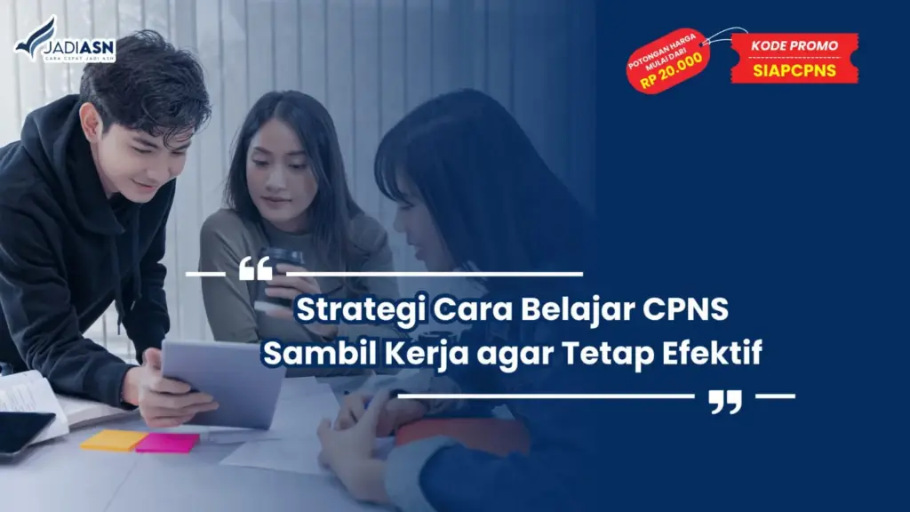 Cara Belajar CPNS Sambil Kerja