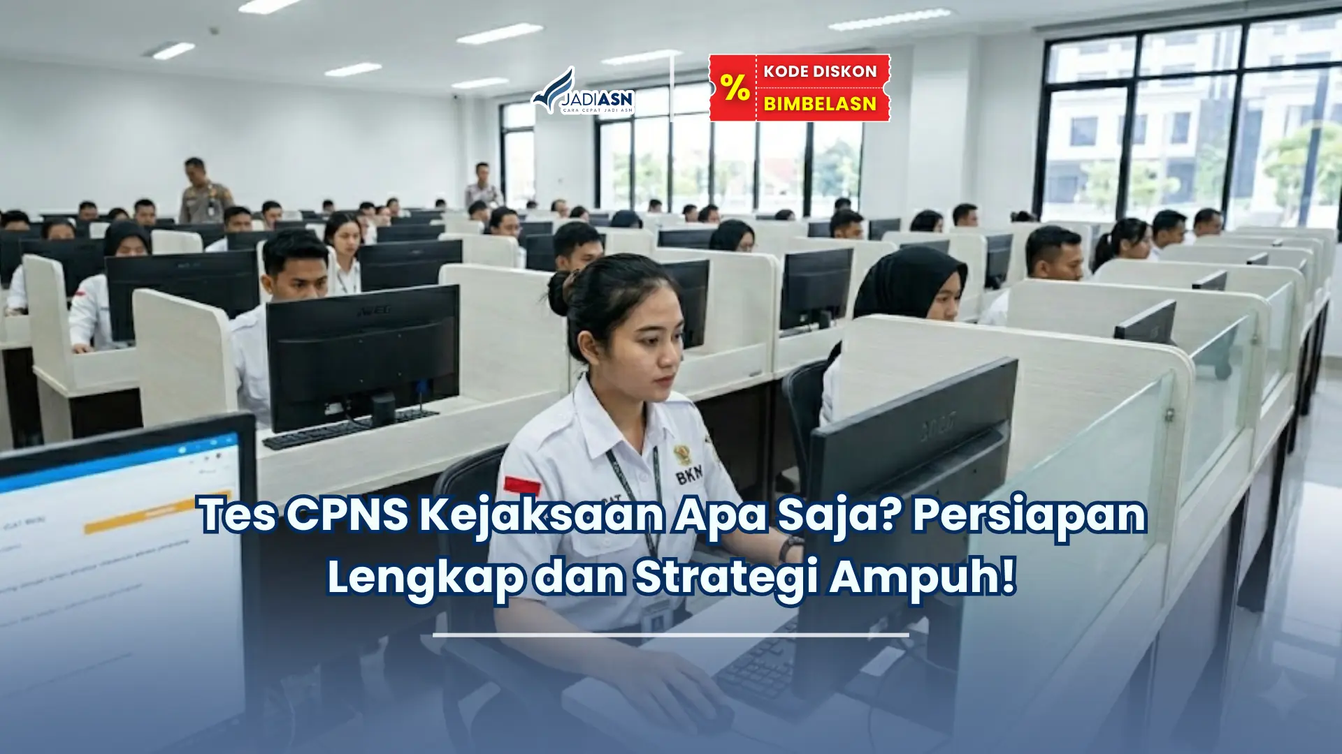 tes cpns kejaksaan apa saja