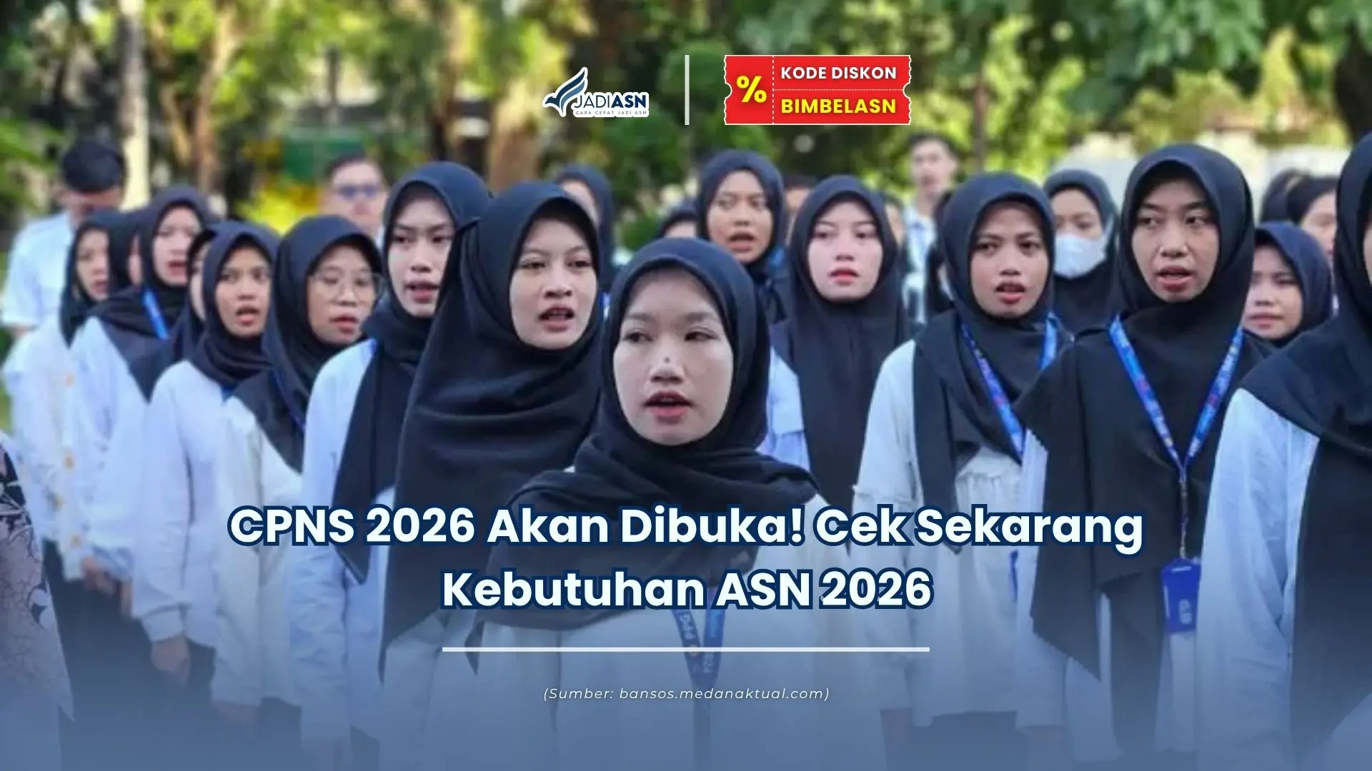 CPNS 2026 Akan Dibuka! Cek Sekarang Kebutuhan ASN 2026