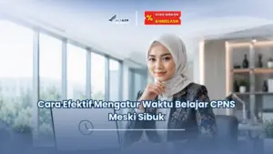 JadiASN.id - Cara Efektif Mengatur Waktu Belajar CPNS Meski Sibuk