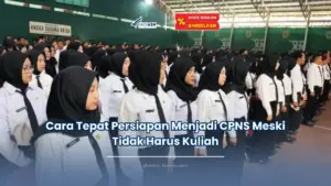 Jadiasn.id - Cara Tepat Persiapan Menjadi CPNS Meski Tidak Harus Kuliah
