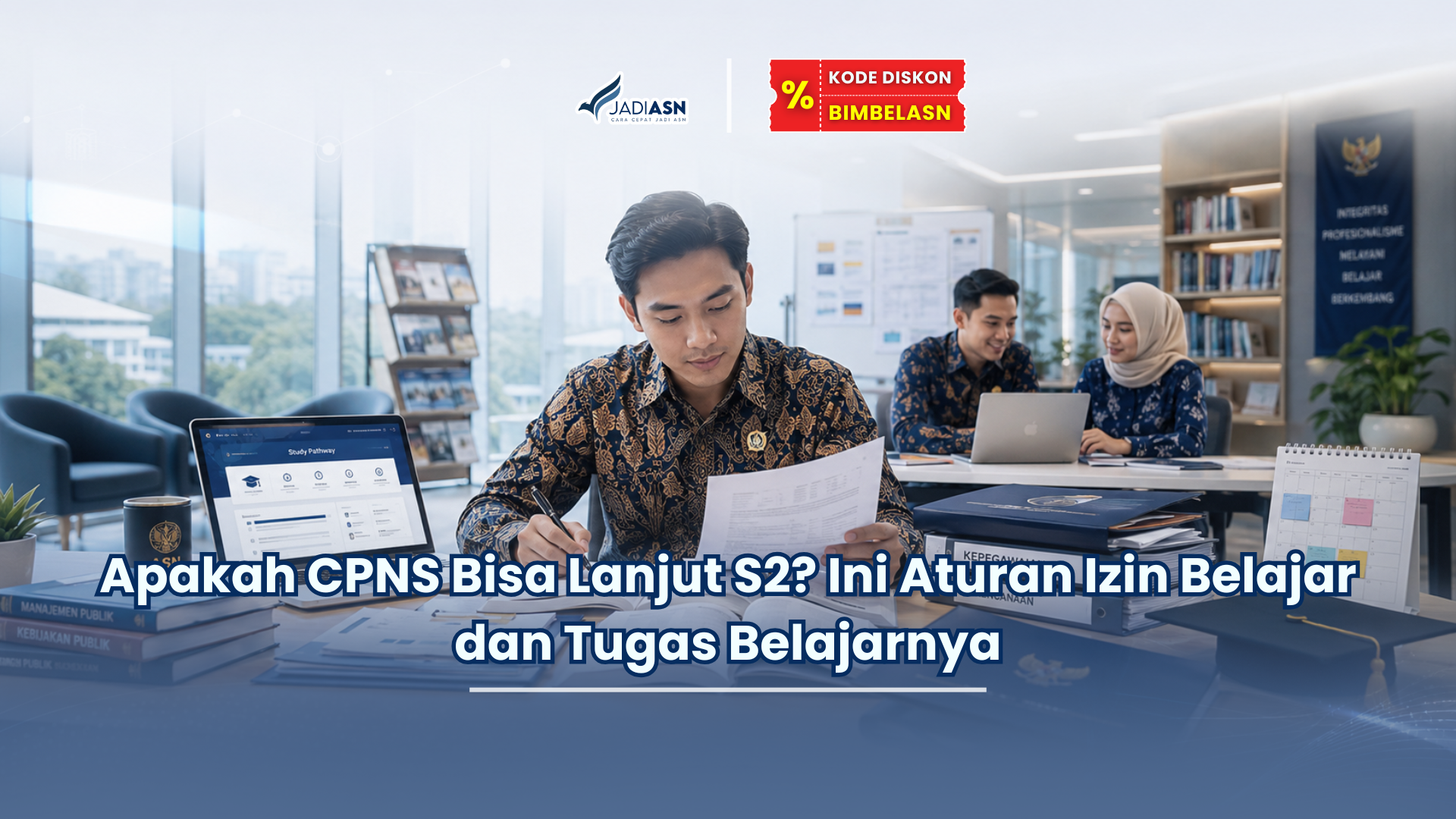 Apakah CPNS Bisa Lanjut S2? Ini Aturan Izin Belajar dan Tugas Belajarnya