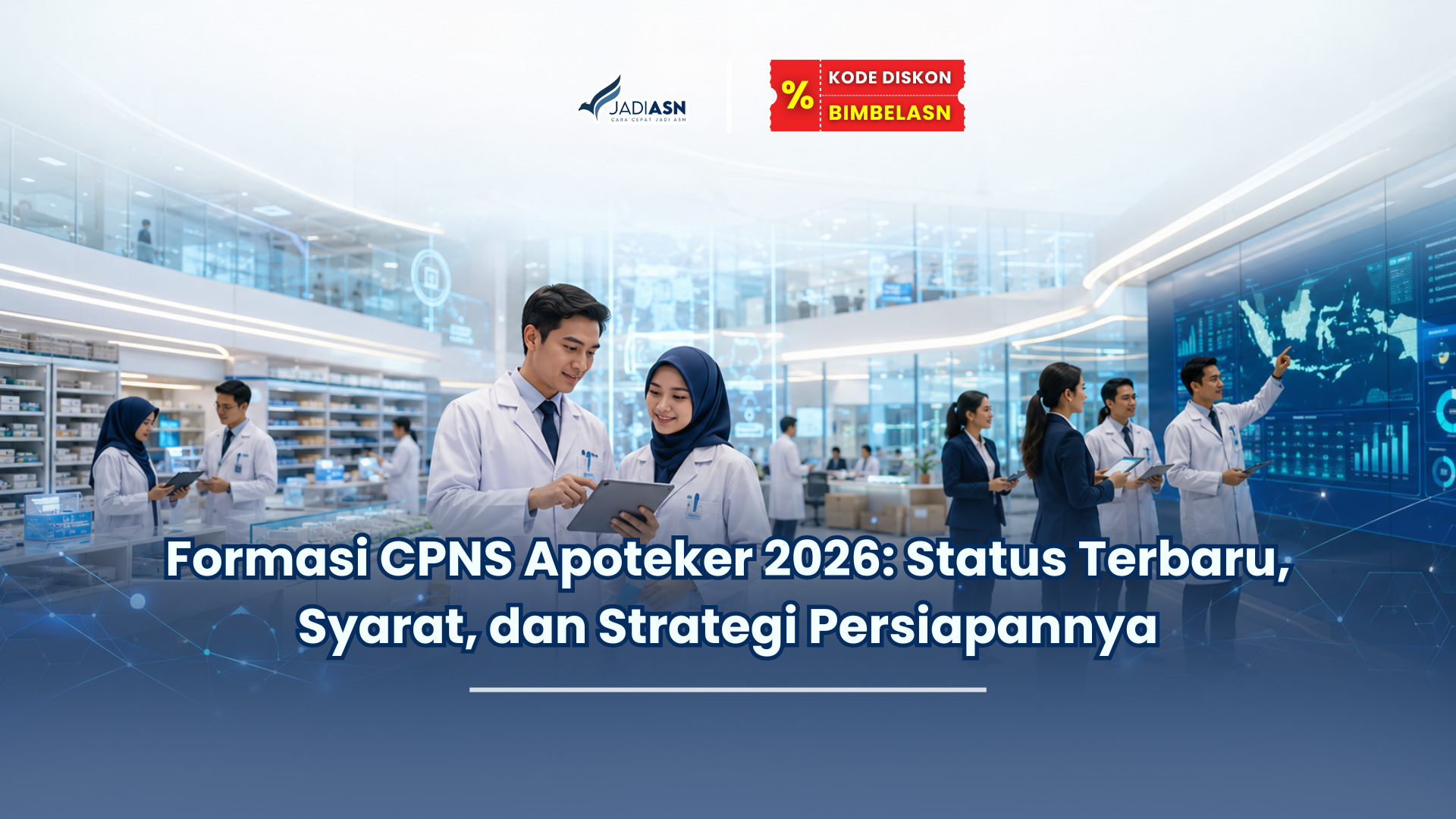 Formasi CPNS Apoteker 2026: Status Terbaru, Syarat, dan Strategi Persiapannya