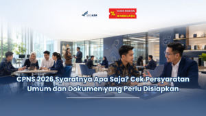 CPNS 2026 Syaratnya Apa Saja? Cek Persyaratan Umum dan Dokumen yang Perlu Disiapkan