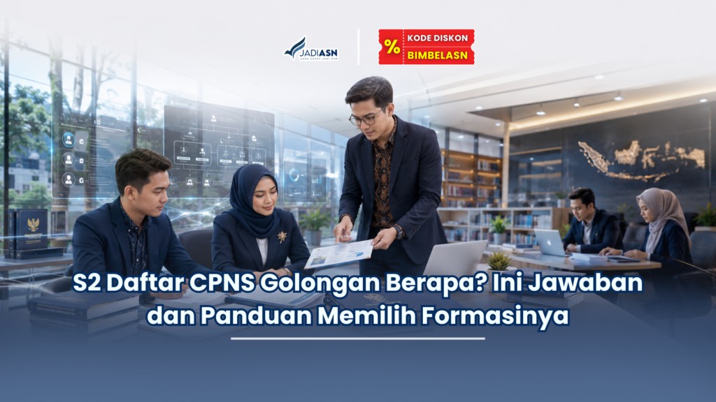 S2 Daftar CPNS Golongan Berapa? Ini Jawaban dan Panduan Memilih Formasinya