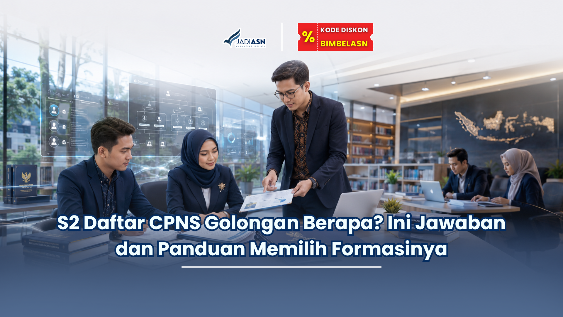 S2 Daftar CPNS Golongan Berapa? Ini Jawaban dan Panduan Memilih Formasinya