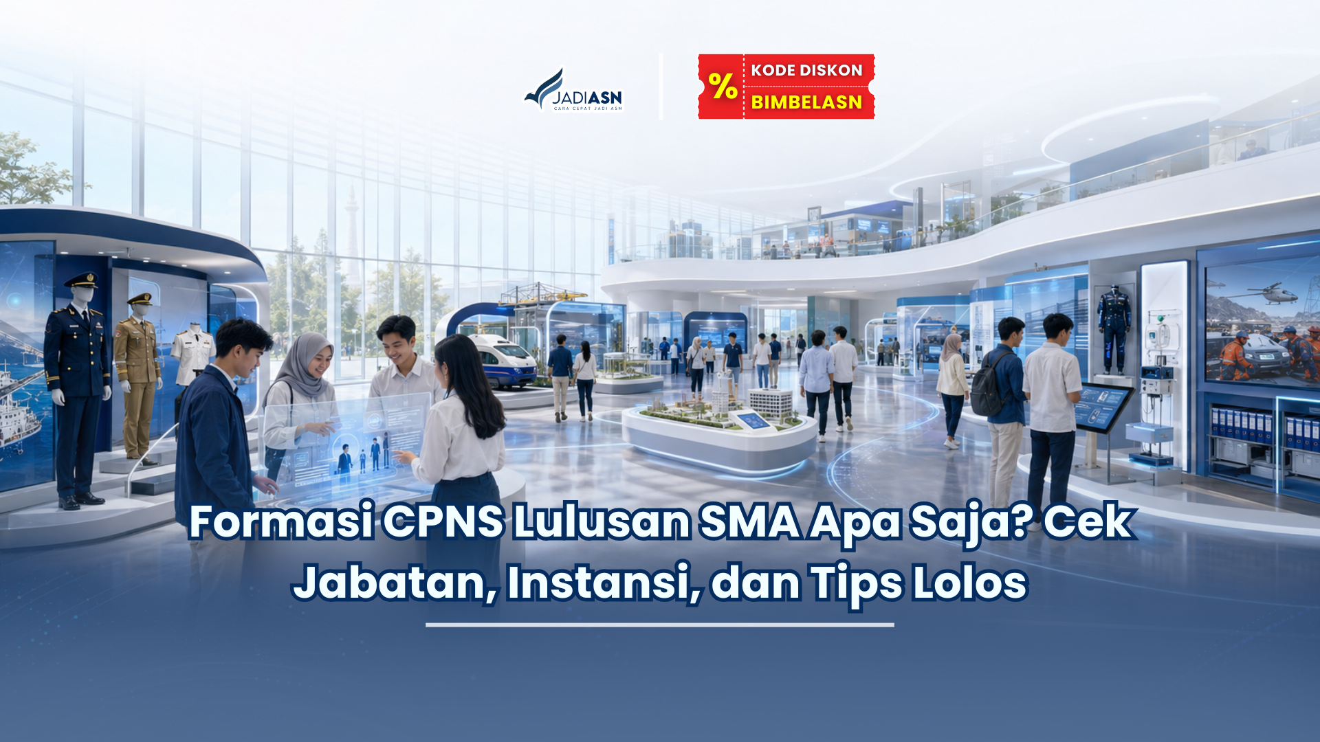 Formasi CPNS Lulusan SMA Apa Saja? Cek Jabatan, Instansi, dan Tips Lolos