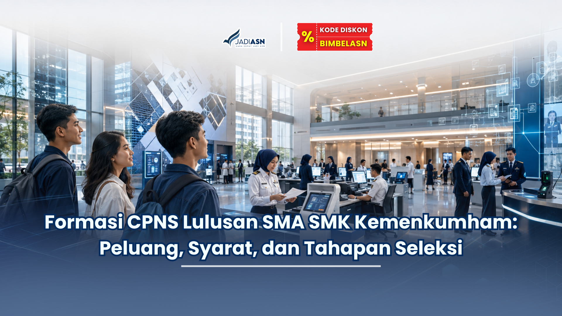 Formasi CPNS Lulusan SMA SMK Kemenkumham: Peluang, Syarat, dan Tahapan Seleksi