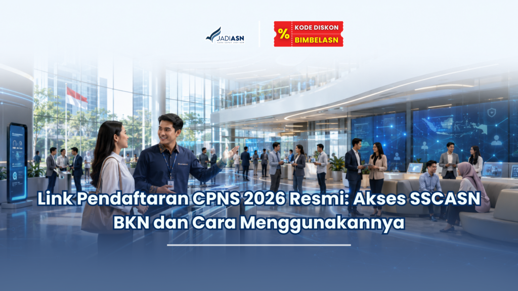 Link Pendaftaran CPNS 2026 Resmi Akses SSCASN BKN dan Cara Menggunakannya