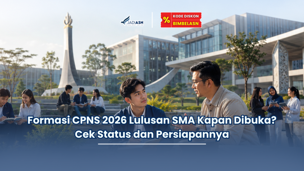 Formasi CPNS 2026 Lulusan SMA Kapan Dibuka? Cek Status dan Persiapannya