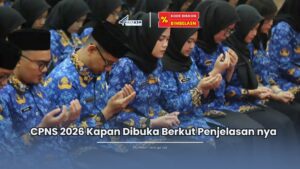 Yuk Kepoin Kapan CPNS 2026 Dibuka