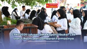 cpns 2026 lulusan sma kapan dibuka