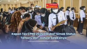 kapan tes cpns 2026 dibuka